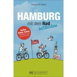HAMBURG MIT DEM RAD ENTDECKEN - Radwanderführer
