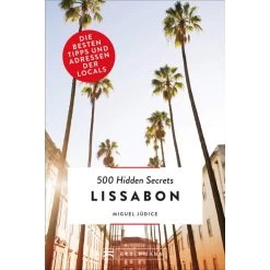 500 HIDDEN SECRETS LISSABON