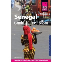 Reise Know-How Reiseführer Senegal, Gambia Und Guinea-Bissau - Reiseführer