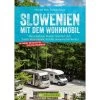 Slowenien Mit Dem Wohnmobil - Reiseführer -Fahrradausrüstung Geschäft 5637579393 a slowenien mit dem wohnmobil 24