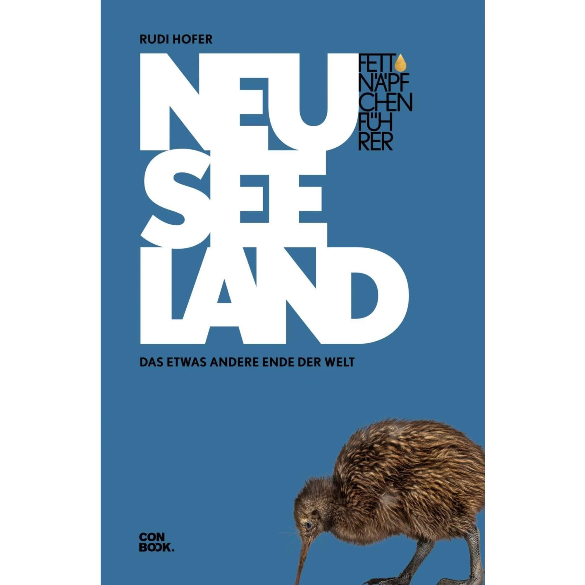 Fettnäpfchenführer Neuseeland - Reiseführer 3 Fettnäpfchenführer Neuseeland - Reiseführer