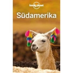 Lonely Planet Reiseführer Südamerika - Reiseführer