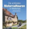 DIE SCHÖNSTEN MOTORRADTOUREN IN WESTEUROPA - Reiseführer -Fahrradausrüstung Geschäft 5637825589 c die schoensten motorradtouren in westeuropa 24