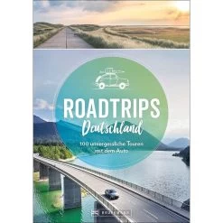 ROADTRIPS DEUTSCHLAND - Reiseführer