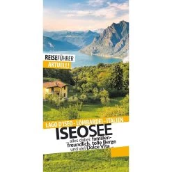 ISEOSEE - REISEFÜHRER - LAGO D' ISEO - LOMBARDEI - Reiseführer