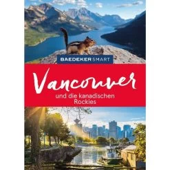 BAEDEKER SMART VANCOUVER UND DIE KANADISCHEN ROCKIES - Reiseführer
