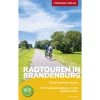 REISEFÜHRER RADTOUREN IN BRANDENBURG - Radwanderführer -Fahrradausrüstung Geschäft 5638011155 a reisefuehrer radtouren in brandenburg 24