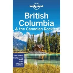 BRITISH COLUMBIA & THE CANADIAN ROCKIES - Reiseführer