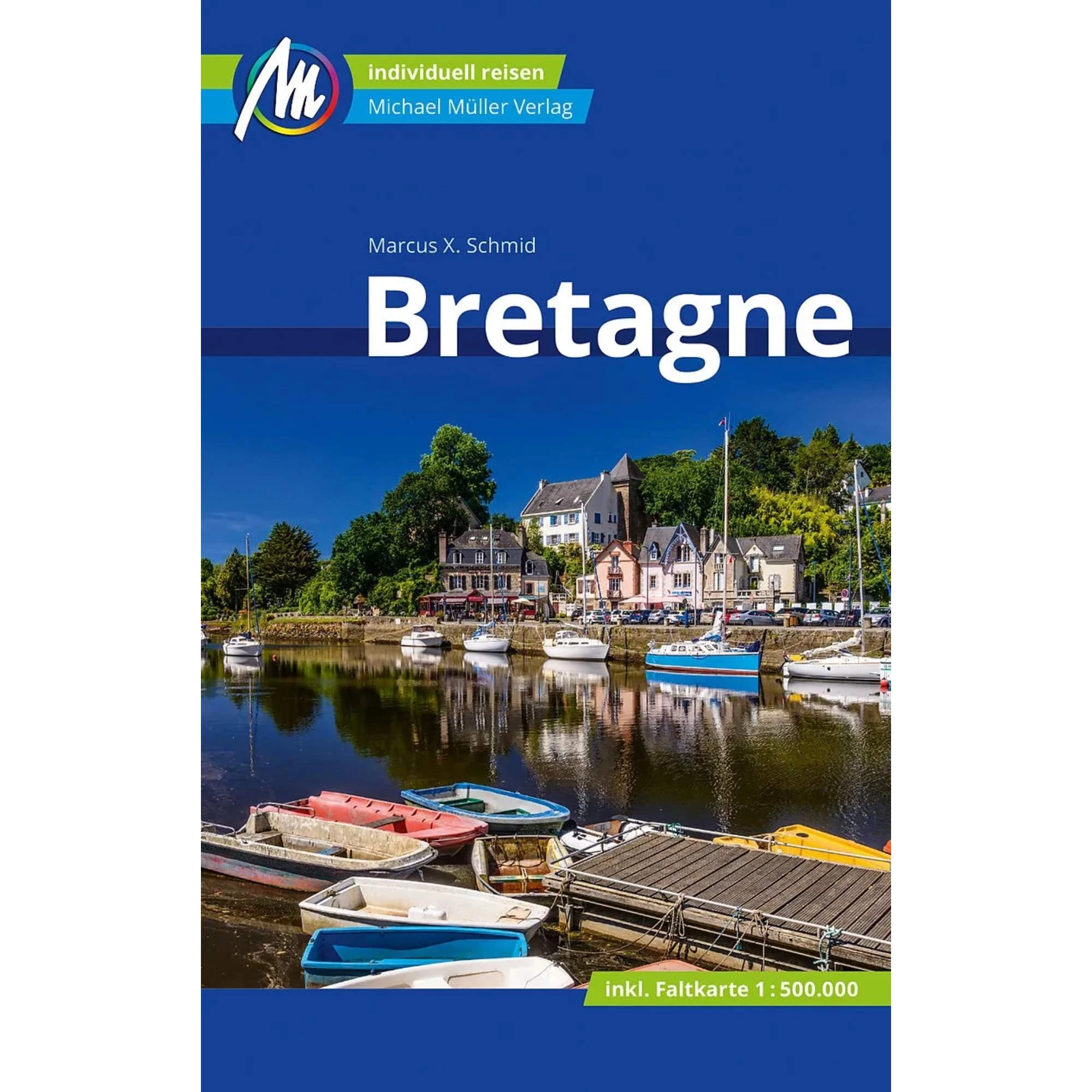 BRETAGNE REISEFÜHRER MICHAEL MÜLLER VERLAG - Reiseführer