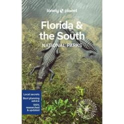 LONELY PLANET FLORIDA & THE SOUTH NATIONAL PARKS - Reiseführer